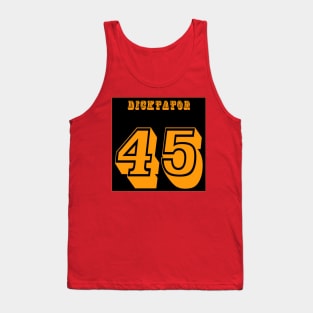 DICKtator 45 - No tRump 2024 - Front Tank Top